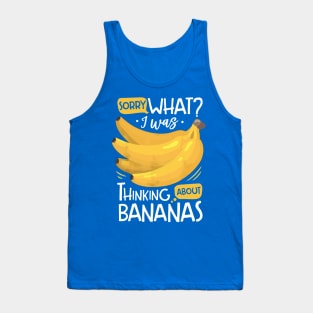i was thinking about bananas 2 Tank Top